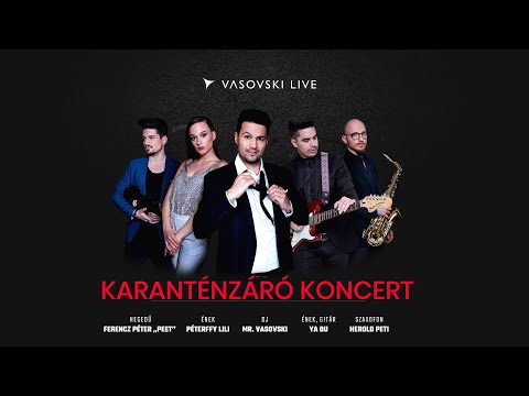 Vasovski Live Karanténzáró koncert
