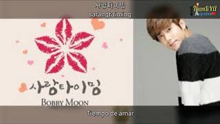 [ SUB ESPAÑOL ] LOVE TIMING ~ Bobby Moon Feat Seul Gi, Kim Kyu Jong
