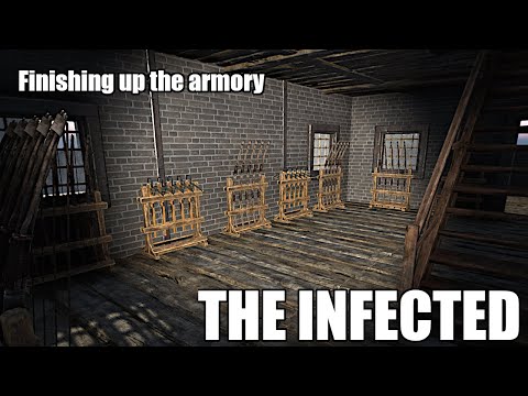 The Infected S8E84 - Finishing up the armory and doing some upgrades