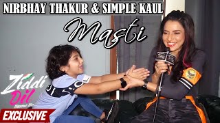 Ziddi Dil Maane Na's Mom-Son Duo Nirbhay Thakur & Simple Kaul ON Their Bond On & Off Screen & More video