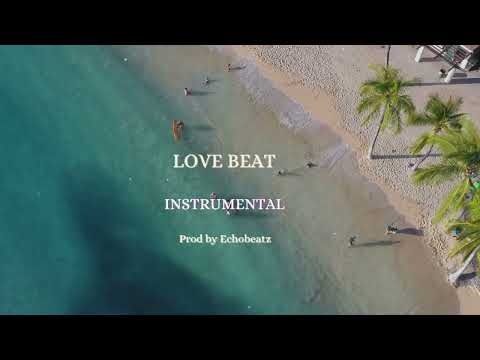 [ FREE ] Love Beat Instrumental Type Beat 2025, Prod by Echobeatz 