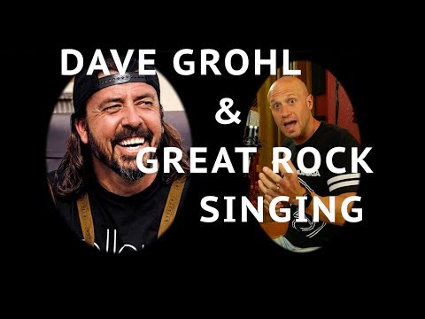 What We Can Learn From Dave Grohl About Great Rock Singing