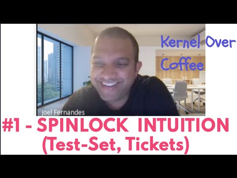 SPINLOCK DEEP-DIVE on Whiteboard! | Kernel Over Koffee: #1