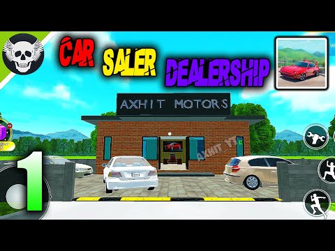 Car Saler Simulator Dealership | Gameplay Walkthrough - Part 1