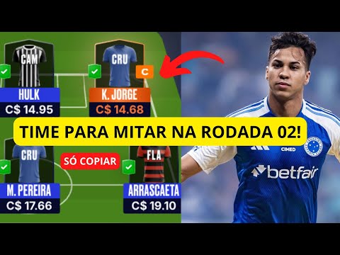 TIME PRONTO PARA MITAR E VALORIZAR NA RODADA 2 - CARTOLA FC 2026