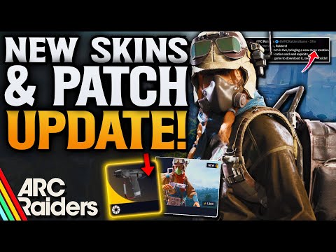 ARC Raiders New Skins! & New Patch Update!