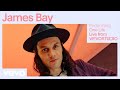 James Bay - One Life (Live) | Vevo Studio Performance