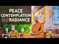 Peace Contemplation And Radiance Ajahn Anan 23 Nov 2021