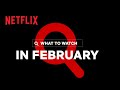 New on Netflix | February 2021