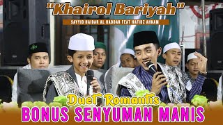 Download lagu FULL BONUS SENYUMAN MANIS DI DUET PALING ROMANTIS SAYYID HAIDAR AL HADDAR FEAT HAFIDZ AHKAM mp3 Download lagu FULL BONUS SENYUMAN MANIS DI DUET PALING ROMANTIS SAYYID HAIDAR AL HADDAR FEAT HAFIDZ AHKAM mp3
