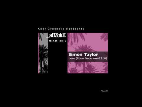 Simon Taylor - Love (Koen Groeneveld Edit)
