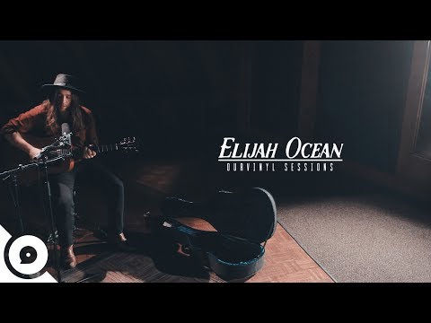 Elijah Ocean - Barricade | OurVinyl Sessions