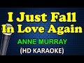 I JUST FALL IN LOVE AGAIN - Anne Murray (HD Karaoke)
