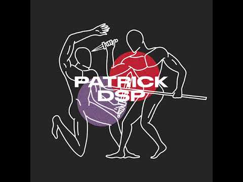 GUEST SERIES 021 : Patrick DSP