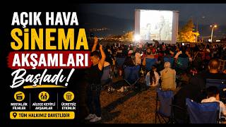  Açık Hava Sinema Akşamları Başladı