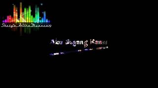 Download lagu Aku Sayang Kamu Story Wa keren mp3 Download lagu Aku Sayang Kamu Story Wa keren mp3