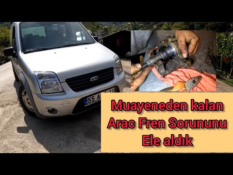 Ford Connect Arka El Fren Tutmuyor || Araç Muayeneden Kalmış