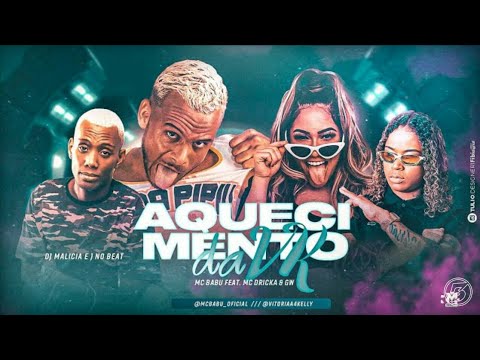 MC BABU MC DRICKA É MC GW = AQUECIMENTO DA VK ( MÚSICA NOVA ) BREGA FUNK