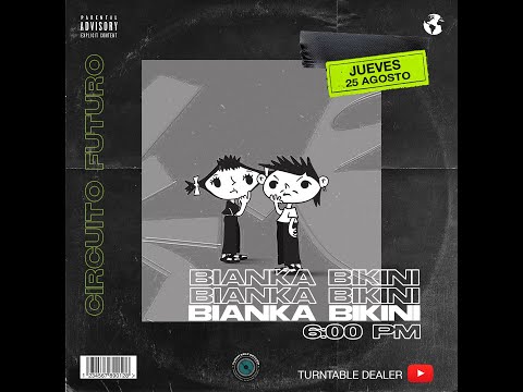 En vivo BIANKA BIKINI  desde Turntable Dealer - Circuito Futuro