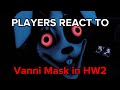 Players React To Taking Off The Vanni Mask In FNAF Help Wanted 2