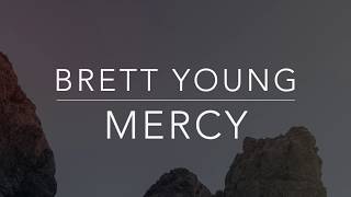 Brett Young - Mercy (Lyrics/Tradução/Legendado)(HQ)