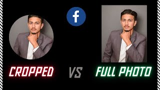 How to Upload Full size Facebook Profile Picture without Cropping