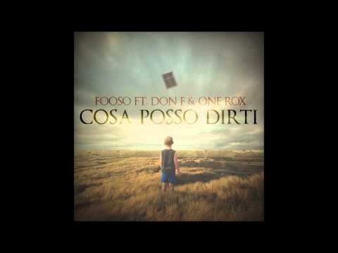 Fooso ft. Don F & One Rox - Cosa Posso Dirti