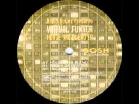 David Duriez Pres. Virtual Funker - House And Blend