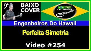 Engenheiros do Hawaii - Perfeita Simetria (no BAIXO com Tablatura) bass cover tab