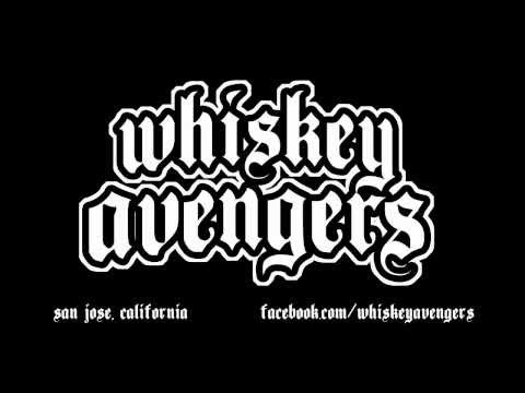 The Whiskey Avengers - 5th O' Whiskey