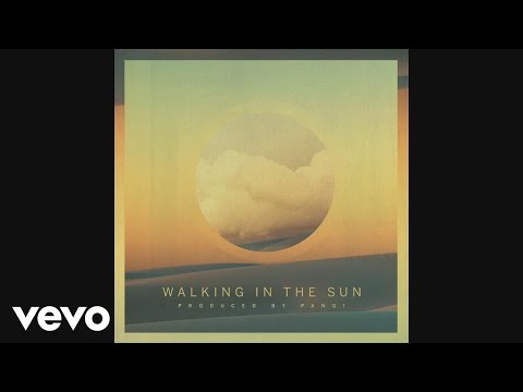 PANG! - Walking in the Sun