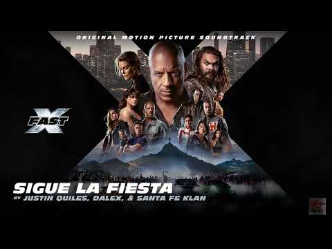 Justin Quiles, Dalex & Santa Fe Klan   Sigue La Fiesta FAST & FURIOUS X