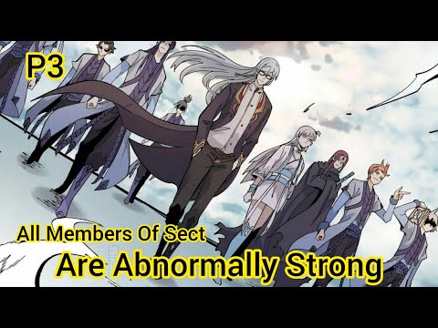 P3 | He is the Sect Leader and all members of Sect are abnormally Strong #manhwa