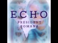 Echo - President Romana (Original Trock) 