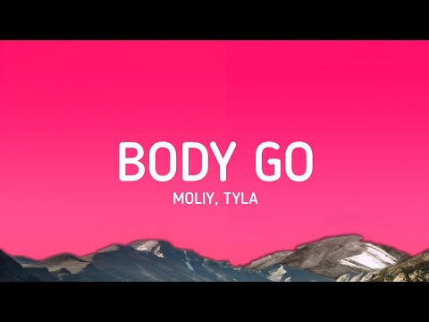 MOLIY, Tyla - Body Go (Lyrics)