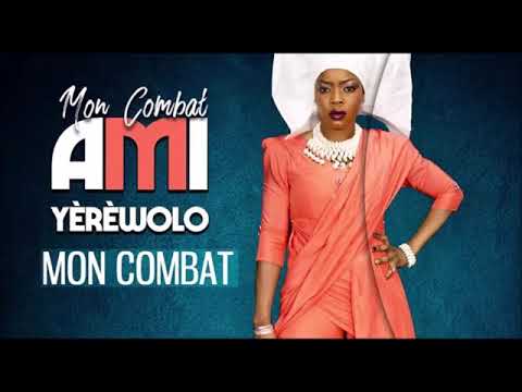 15. AMI YÈRÈWOLO - MON COMBAT - Album : MON COMBAT (2018)