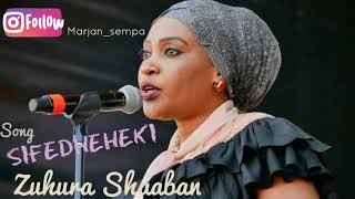 TAARAB: Zuhura Shaaban - Sifadheheki  AUDIO