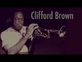 Clifford Brown - Minority (from the vinyl LP Clifford Brown in Paris)
