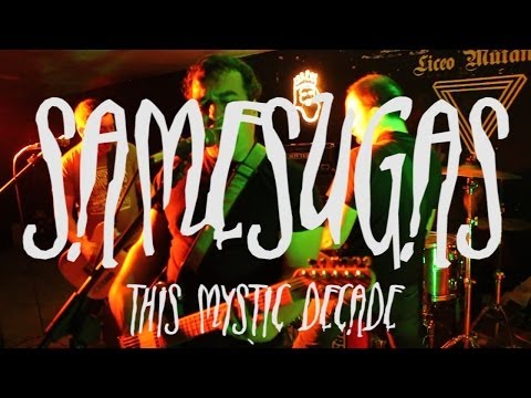 Samesugas - This Mystic Decade (Hot Snakes Cover) @ Liceo Mutante