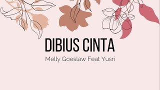 Download lagu Melly Geoslaw Feat Yusri - Dibius Cinta Lirik mp3 Download lagu Melly Geoslaw Feat Yusri - Dibius Cinta Lirik mp3