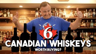 Are these 6 Canadian Whiskeys worth buying?