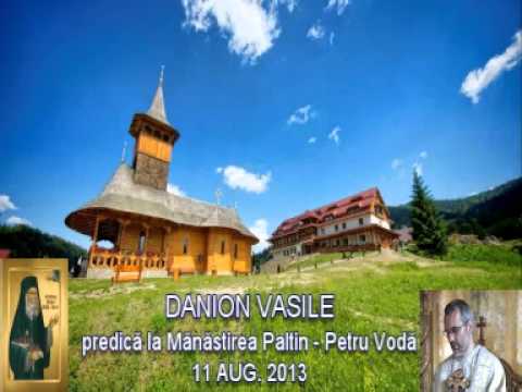 Danion Vasile - predica la man. Paltin 11 August 2013