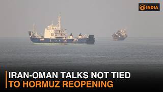 Hormuz reopening not related to Iran-Oman talks & more news | DD India Live | 6 PM IST