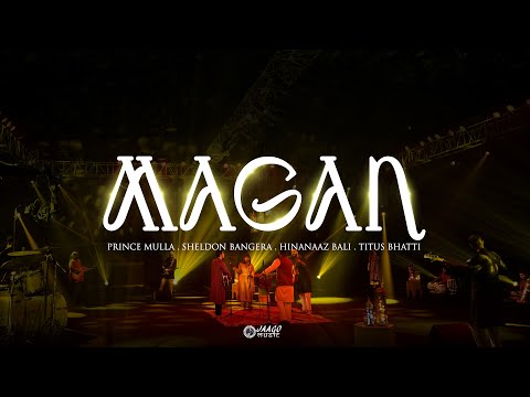 Magan | Jaago Music ft. Prince Mulla, Sheldon Bangera, Hinanaaz Bali, Titus Bhatti