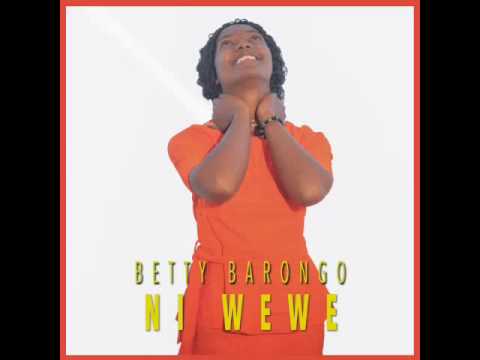 Betty Barongo Ft Mathias Walichupa - Ni Wewe (Official Audio)
