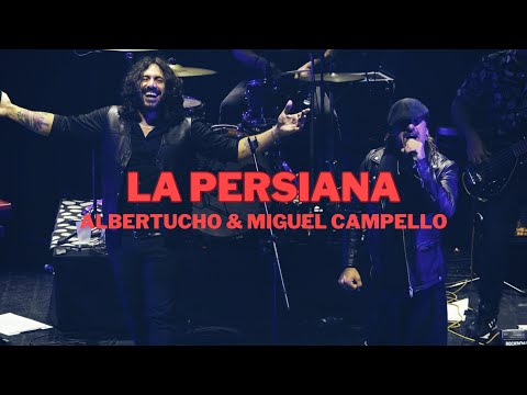 Albertucho & Miguel Campello - La persiana