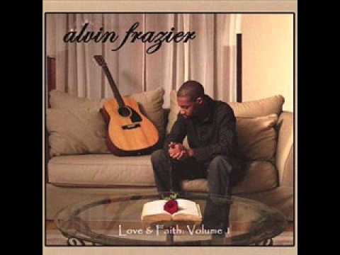 Alvin Frazier  - I Miss You