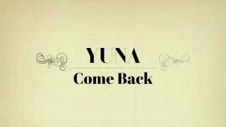 Yuna Come Back ( with Lyrics)