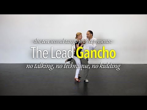 10 SECOND TANGO: The Lead Gancho (with Miles Tangos)