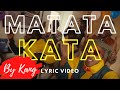 Matata - Kata (Official Lyric Video)
